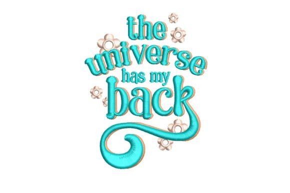 The Universe Has My Back